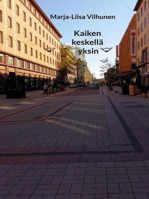 cover image of Kaiken keskellä yksin